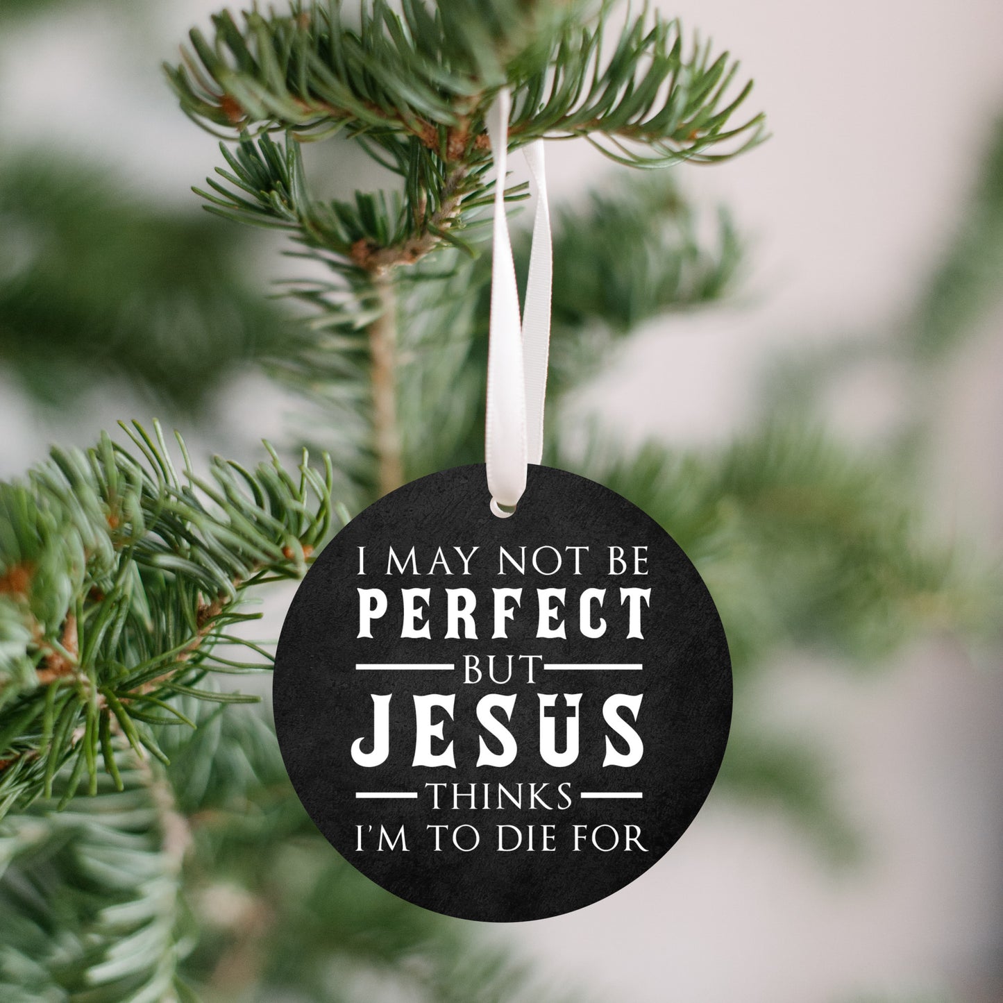 To Die For Christmas Ornament, Jesus Decor