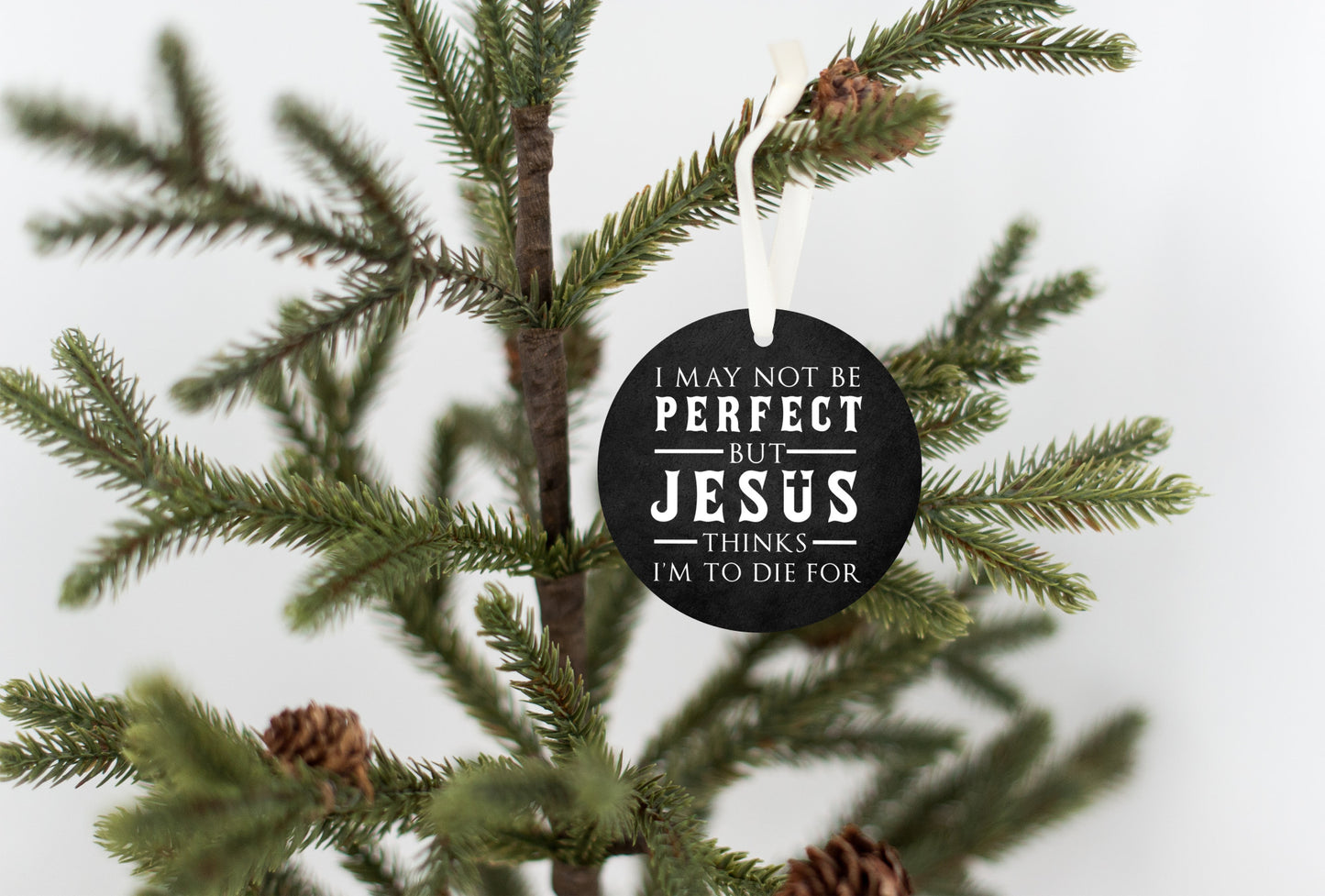 To Die For Christmas Ornament, Jesus Decor