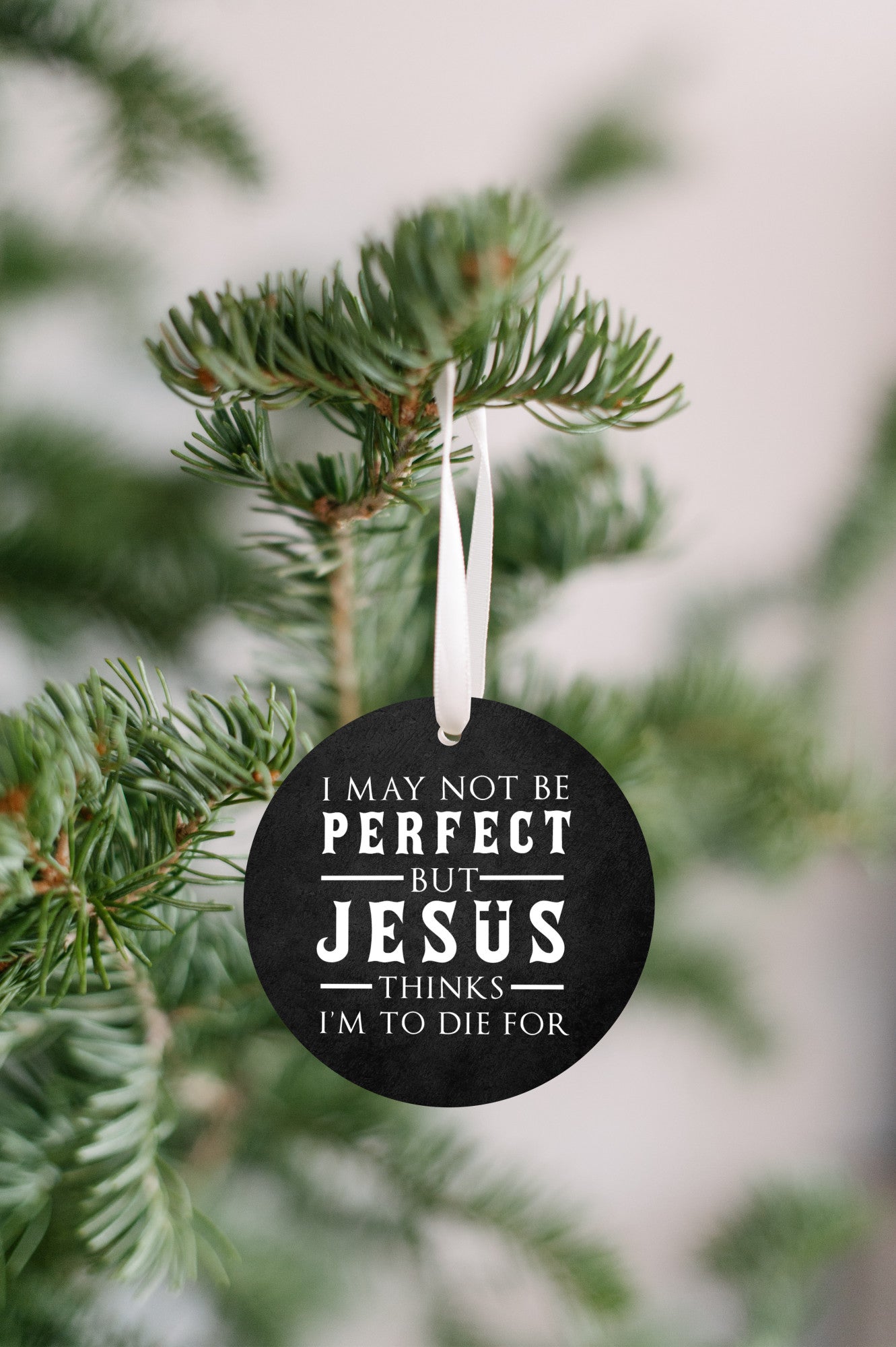 To Die For Christmas Ornament, Jesus Decor