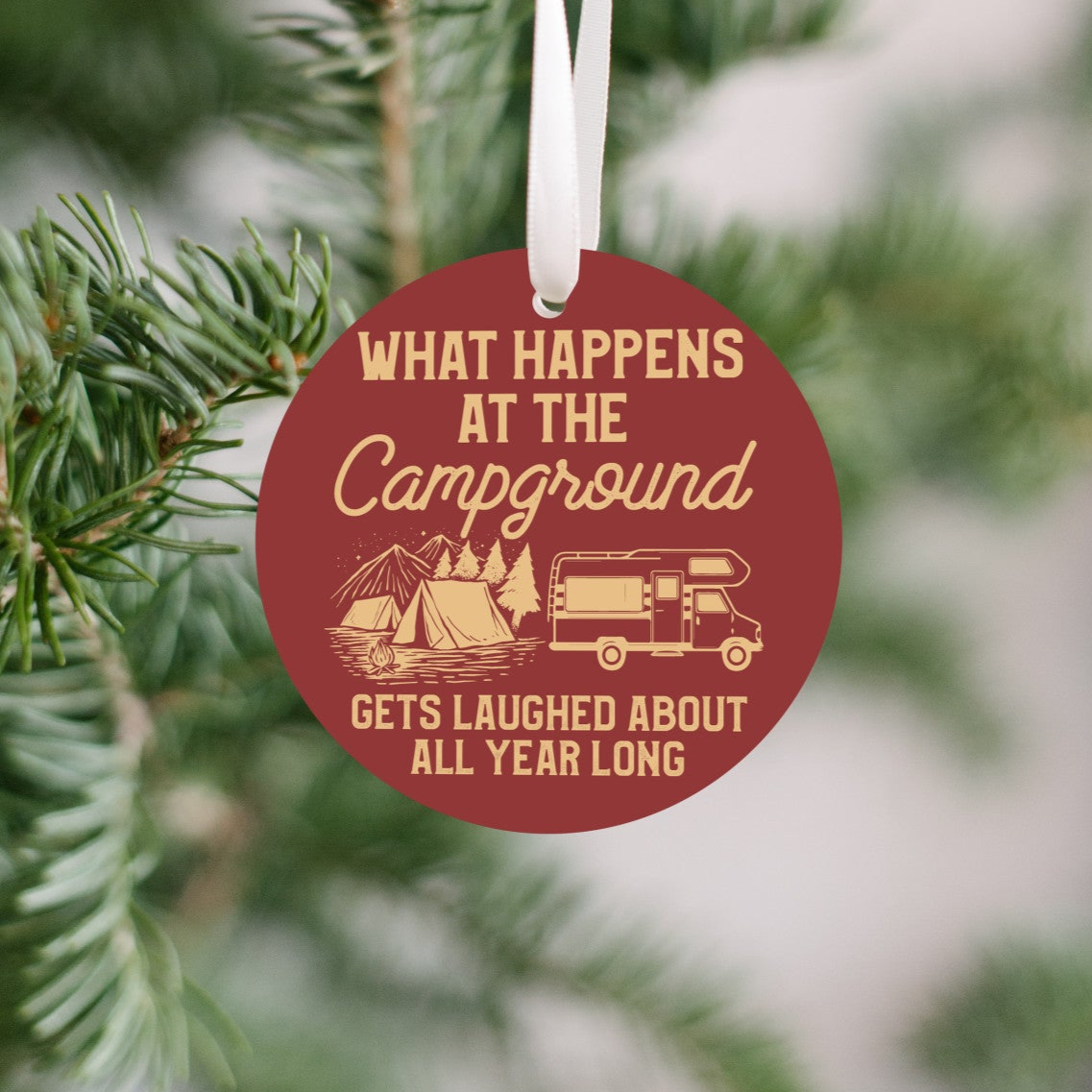 What Happens At The Campground Christmas Ornament