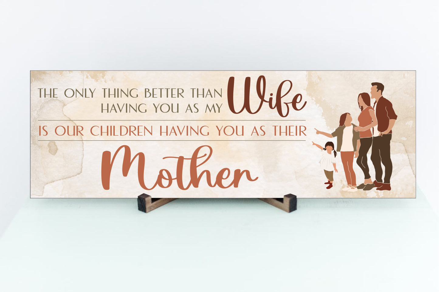 Best Wife And Mother Mother's Day Sign