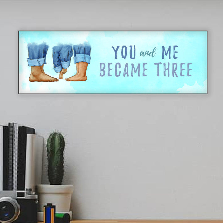 You & Me Became Three Sign