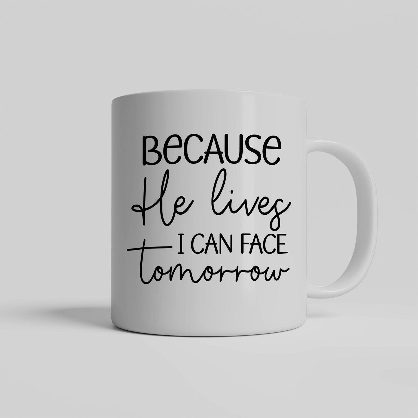 Because He Lives Mug, Christian God Gift