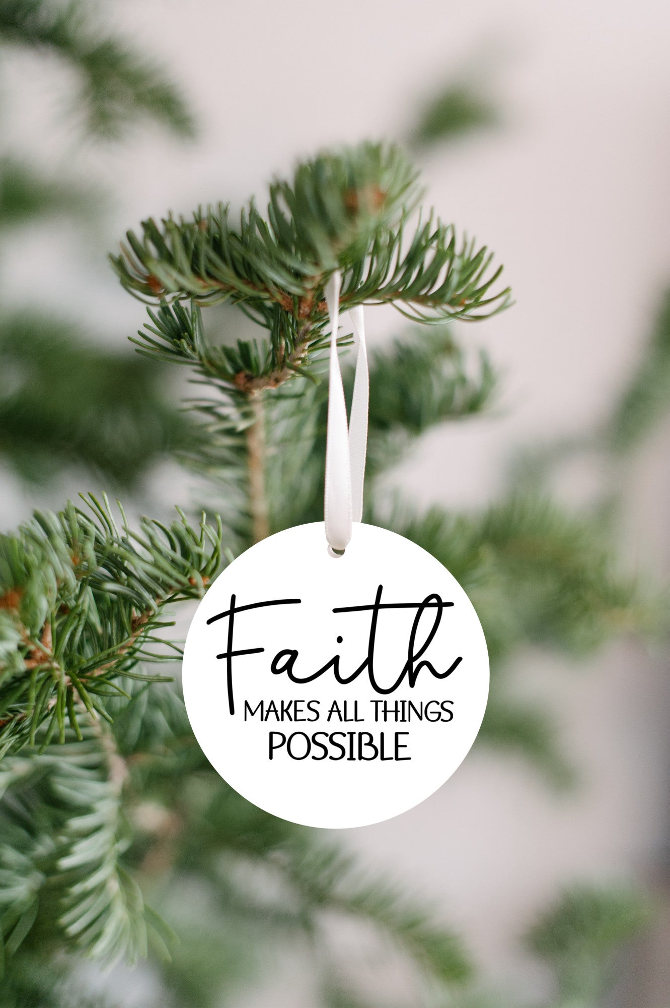Faith Christian Ornament Gift, Faith Makes All Things Possible