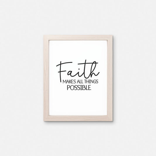 8x10 Christian Art, Faith Makes All Things Possible