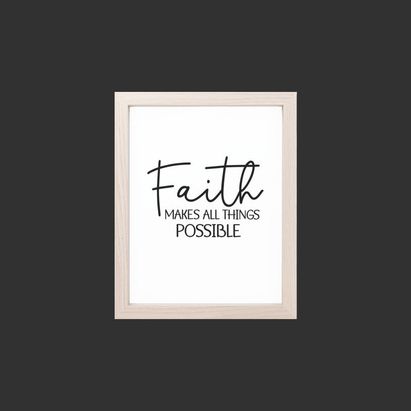 8x10 Christian Art, Faith Makes All Things Possible