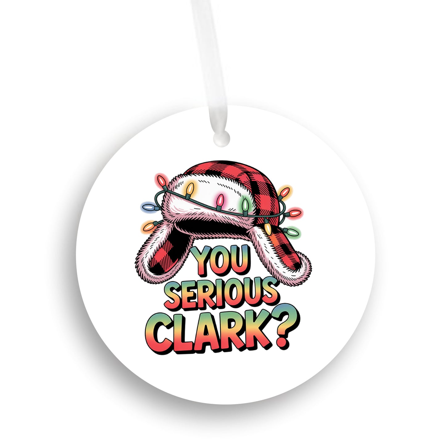 National Lampoons Vacation Movie Ornament, "You Serious Clark?"