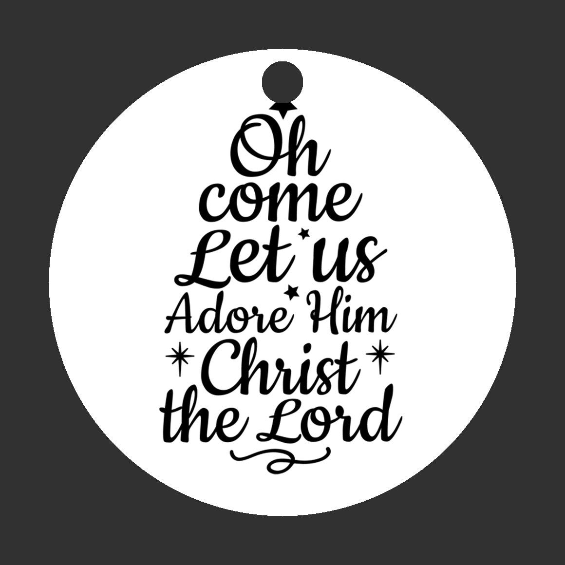 Oh Come Let Us Adore Him, Christmas Tree Ornament